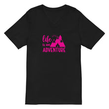 Load image into Gallery viewer, Life is an Adventure slogan in pink on V-Neck T-Shirt