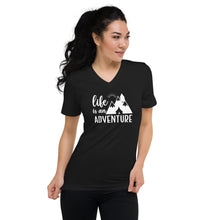 Load image into Gallery viewer, Life is a Adventure V-Neck T-Shirt