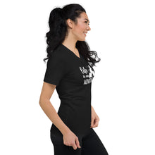 Load image into Gallery viewer, Life is a Adventure V-Neck T-Shirt